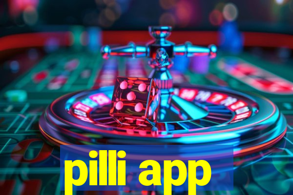 pilli app